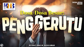 Dosa-Dosa Besar #185 : Penggerutu - Khalid Basalamah