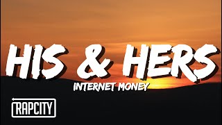 Internet Money - His \& Hers (Lyrics) ft. Don Toliver, Lil Uzi Vert \& Gunna