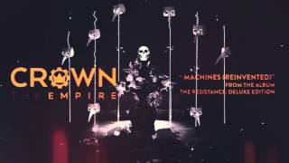 Miniatura de vídeo de "Crown The Empire - Machines (Reinvented)"