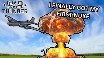 I FINALLY GOT MY FIRST NUKE In War Thunder!!