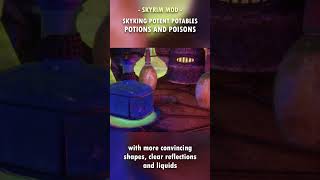 Skyrim's Potions and Poisons FINALLY Look Magical! 🧪