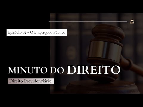 22/09/2025 - [MINUTO DO DIREITO] - Igreja Cristã Maranata- Tema: "O empregado público" - EP.02