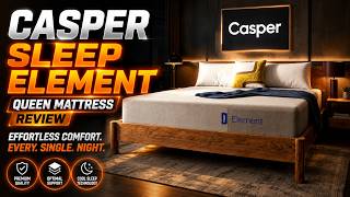 Casper Sleep Element Queen Mattress Review