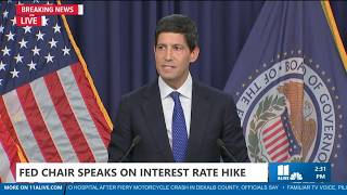 Fed Chair speaks on interest rate hike | Full comments