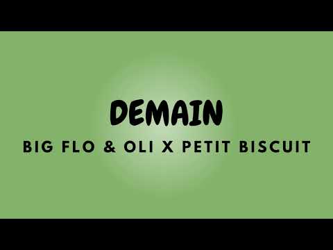 DEMAIN + Lyrics | BIG FLO & OLI X PETIT BISCUIT