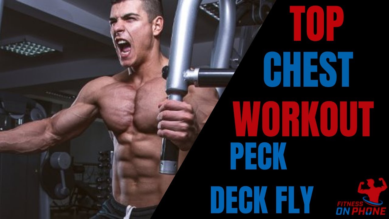 TOP CHEST EXERCISE PECK DECK FLYS BUTTERFLY Chest workout chest