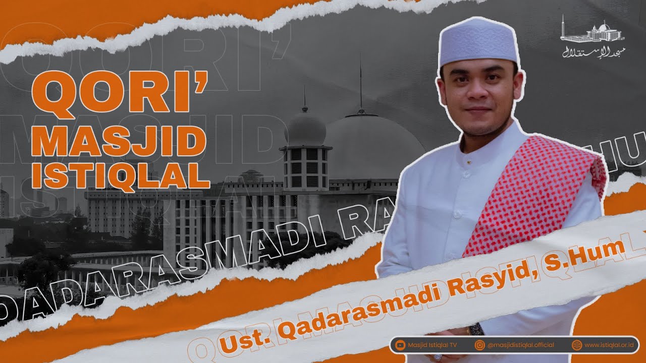 Qori' Jumat : Ust. Qadarasmadi Rasyid, S.Hum | Q.S Ali Imran 159-160