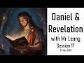 Daniel and Revelation with Mr Leong Session 17