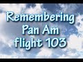 Remembering Pan Am 103