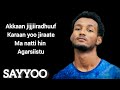 Sayyoo Oromo Hip Hop 2025