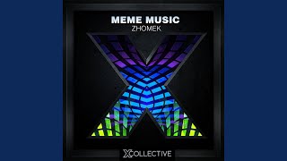 Meme Music - Zhomek
