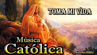 ♫♥☆ MÚSICA CATÓLICA - TOMA MI VIDA (Alabanza y Adoración) ☆♥♫ by Masterboy2000ful 19,178 views 2 years ago 2 minutes, 42 seconds