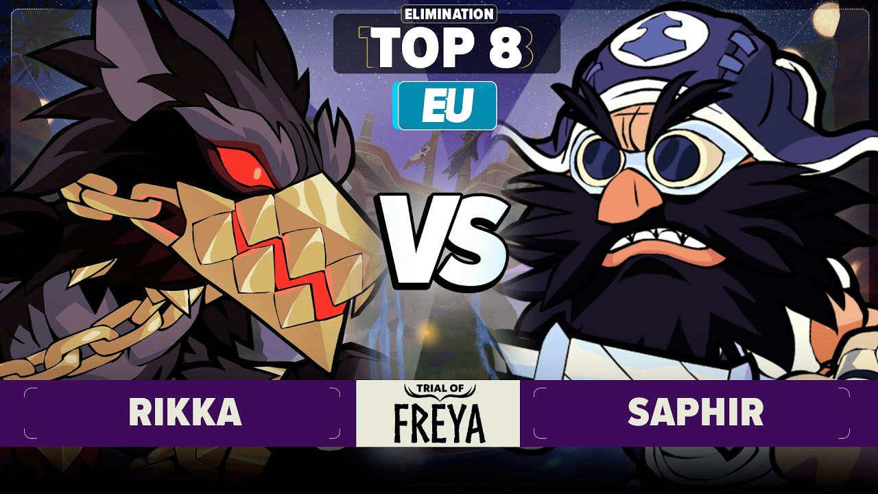 Rikka vs Saphir - Elimination Top 8 - Trial of Freya - EU 1v1