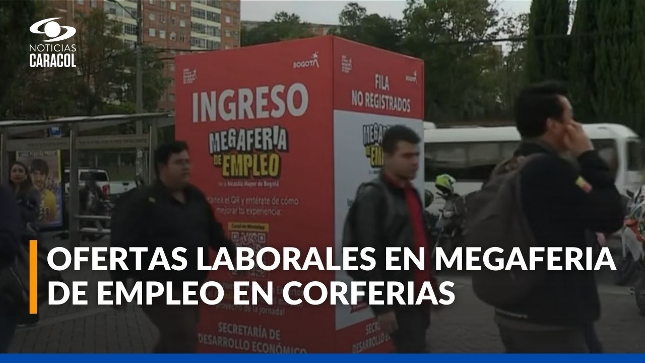 Megaferia de empleo en Corferias ofrece 17.000 vacantes con 160 empresas; ¿cómo aplicar?