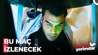 Maç Varsa Kimse Şevkat'i Tutamaz - Şevkat Yerimdar
