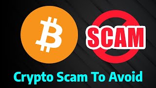 Crypto Scam To Avoid in 2025