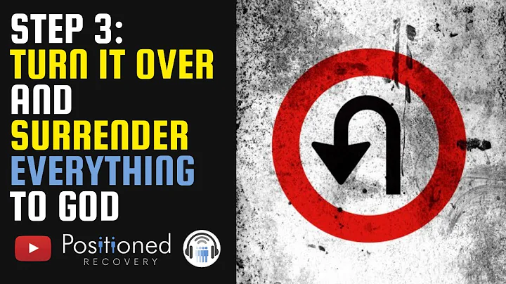 Step 3 in 12 Step Recovery: Surrender!
