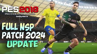 PES 2018 FULL NEXT SEASON PATCH 2024 UPDATE PES 2018 FULL NEXT SEASON PATCH 2024 UPDATE