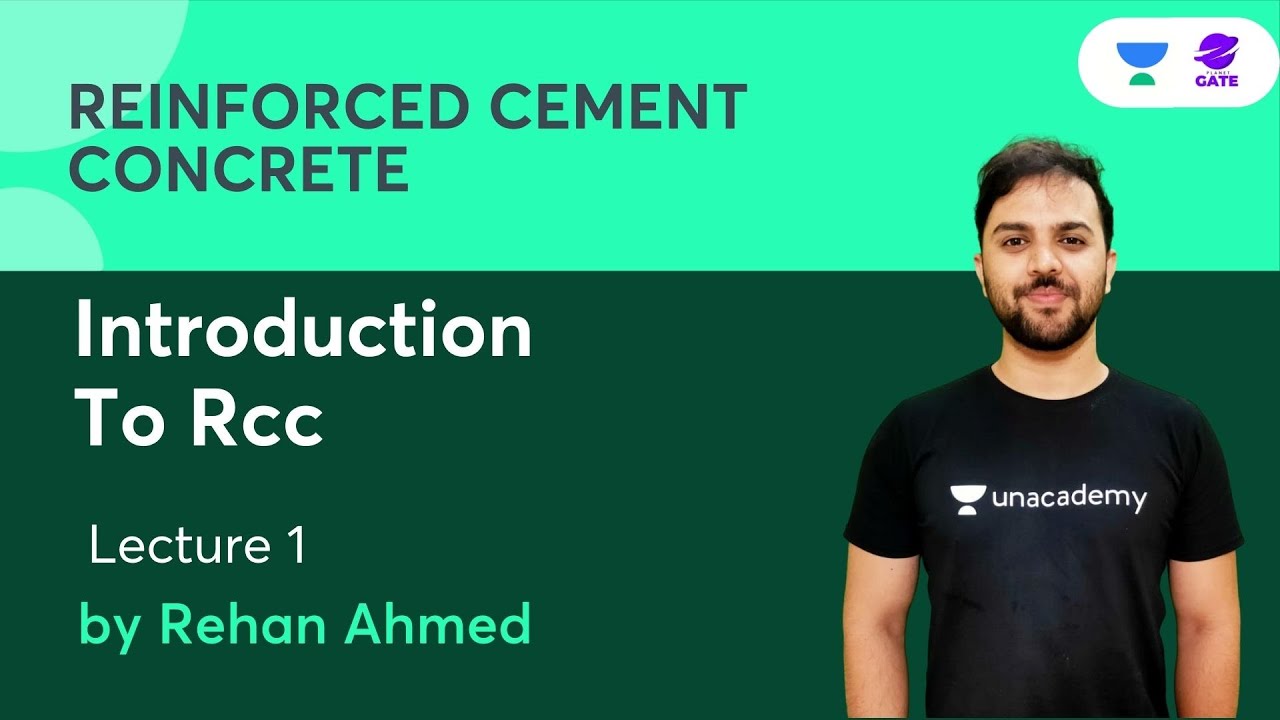 Reinforced Cement Concrete | Introduction to RCC -1 | GATE 2022 | Rehan ...