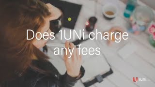Does 1UNi Charge Any Fees?