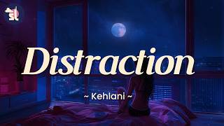 Kehlani - Distraction
