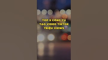 Top 5 công cụ AI tạo video Tiktok triệu views #aiacademy #hocnhanhai #tiktok #chatgpt #video tiktok