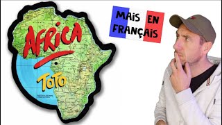 AFRICA de Toto, en français ça donne quoi ? (traduction cover)