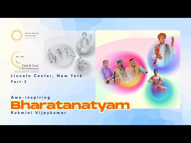 Bharatanatyam | Rukmini Vijaykumar | Lincoln Center, New York | ParikhParivarFdn | Part 3