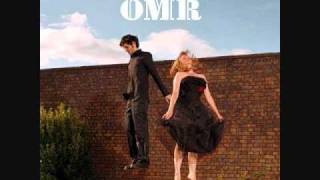OMR - I Don't Know (w/lyrics)