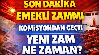Son Dakika Emekli Zammı Komisyondan Geçti