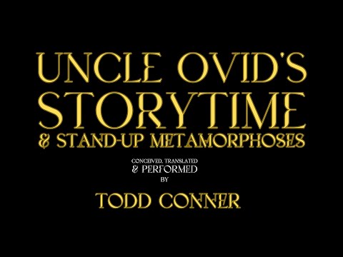 Todd Conner’s UNCLE OVID’S STORYTIME & STAND-UP METAMORPHOSES