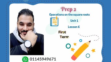 Math Prep 2 first term Unit 1 Lesson 6 operations on the square roots