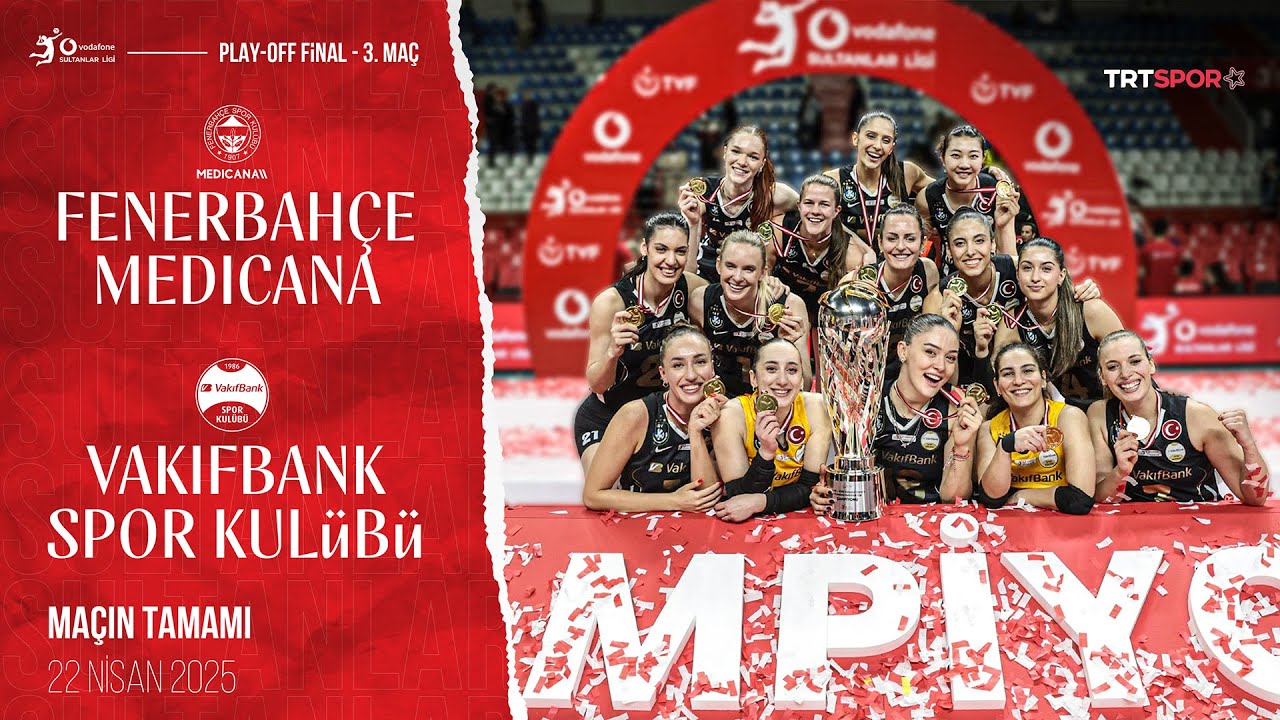 Maçın Tamamı | Fenerbahçe Medicana - VakıfBank  