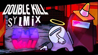 SUSKILL - Double Kill SYLMIX [FLP OUT!]