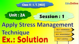 Solution of session 1 Unit 2A class 10 computer| Apply Stress Management Techniques screenshot 2