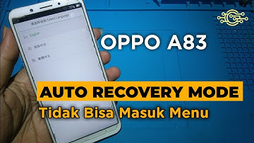 Cara Memperbaiki Oppo Auto Recovery Mode ❗Oppo A83 Tidak Dapat Masuk Menu