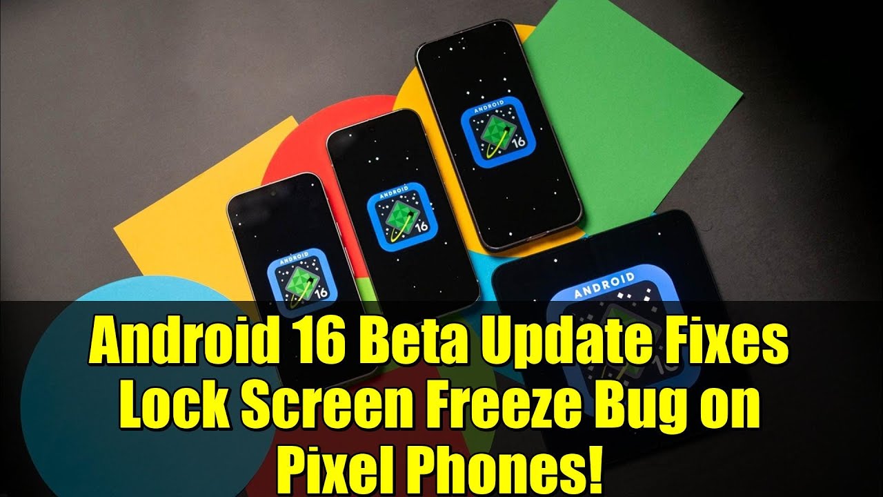 Обновление Android 16 Beta исправляет ошибку зависания экрана блокировки на телефонах Pixel!