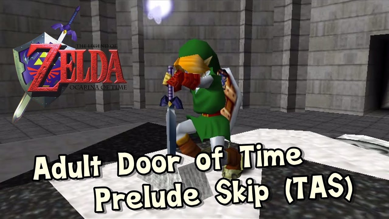 Zelda Ocarina of Time Adult Door of Time + Prelude Skip (TAS) YouTube