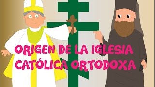 El origen de la iglesia ortodoxa - Ep. 24: ¿Cómo Sucedió?