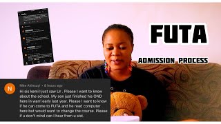 All questions about FUTA  admission ANSWERED
