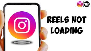 How To Fix Instagram Reels Not Loading | Instagram 2026 Quick Fix