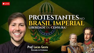 COMO FOI A MONARQUIA BRASILEIRA PARA OS PROTESTANTES?