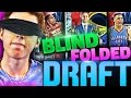THE BLINDFOLDED DRAFT AND PLAY! NBA 2K16 EXTREME DRAFT