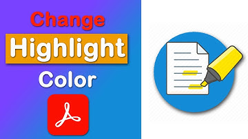 How to change highlight color in adobe acrobat pro DC 2022