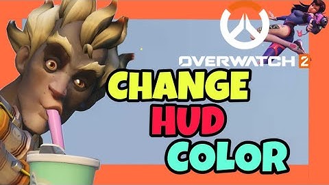 How To CHANGE HUD COLOR in OVERWATCH 2 ✅ 2024 GUIDE - Change the Color of Your HUD