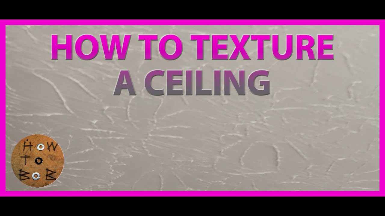 Best and Fastest Way to Texture a Ceiling 