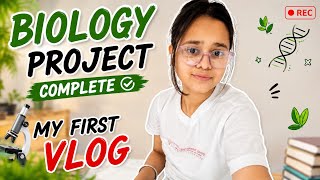 My first vlog, complete biology project ♥️