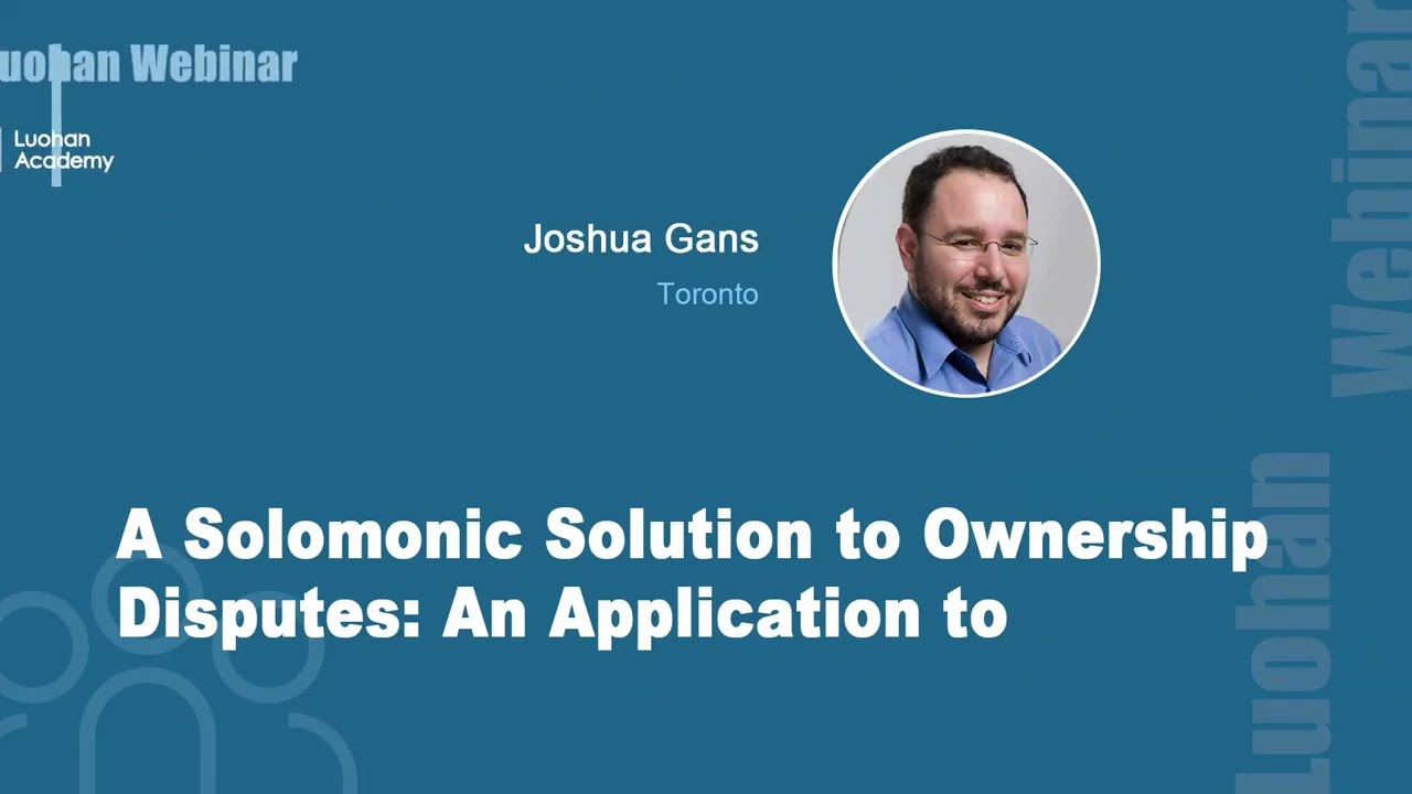 A Solomonic Solution to Ownership Disputes: Application to Blockchain Front-Running | Luohan Webinar