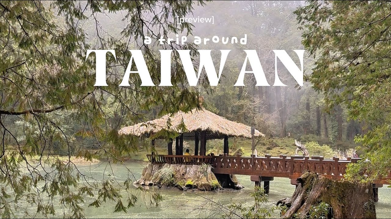 TAIWAN dairies pt.1 🇹🇼 l SUN MOON LAKE, ALISHAN FOREST, KAOHSIUNG, HUALIEN, YILAN l