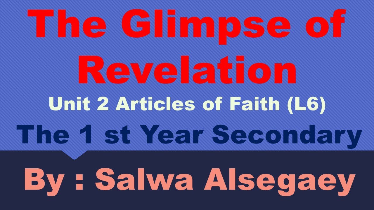 06 The glimpse of revelation unit 2 lesson 6 The Divine Design  الصف الاول الثانوي 2024